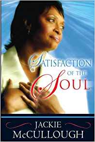 Satisfaction Of The Soul PB - Jackie McCullough
